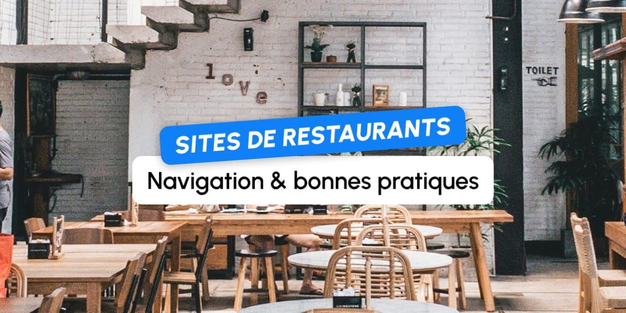 Sites de restaurants : navigation accessible, commande réussie !