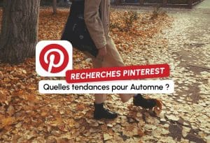 Tendances Pinterest : quelles recherches pour automne 2025 ?