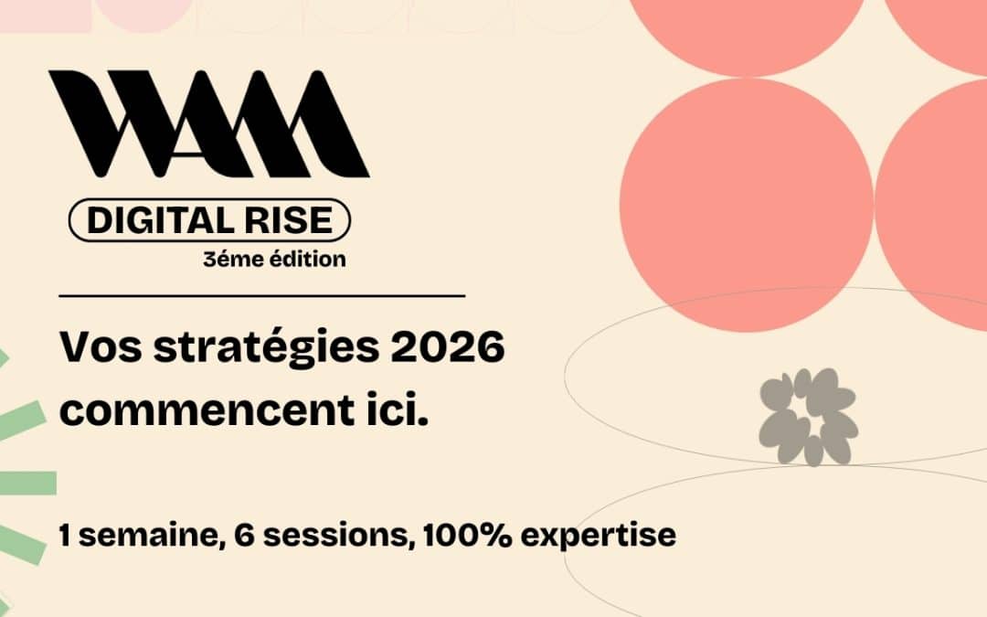 Digital Rise 2025 : 3 jours autour du marketing digital à l’ère des LLM !