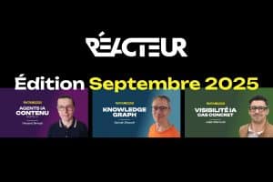 L’édition de septembre 2025 de Réacteur est disponible !