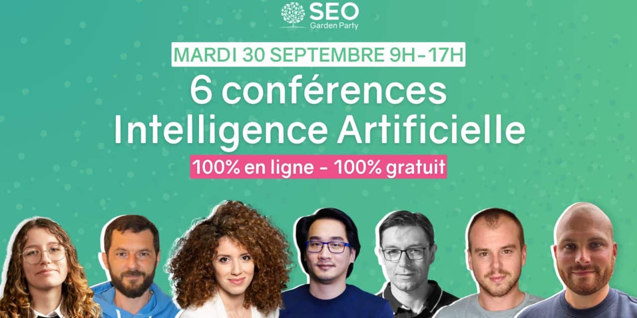 La SEO Garden Party 18, c’est le 30 septembre 2025 !