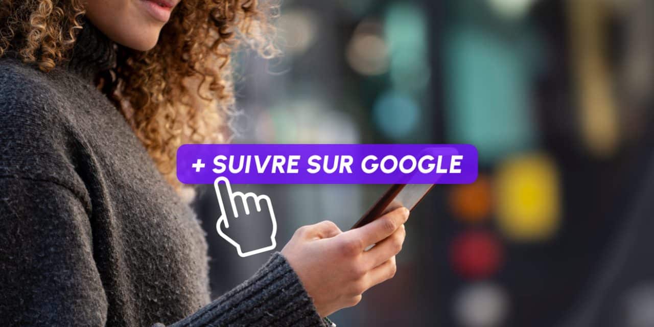 Google Discover intègre une fonction suivre et met en avant les créateurs de contenus sociaux