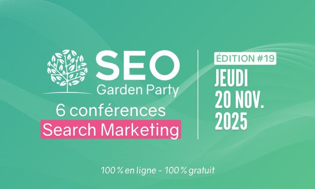 La SEO Garden Party 19, c’est le 20 novembre 2025 !