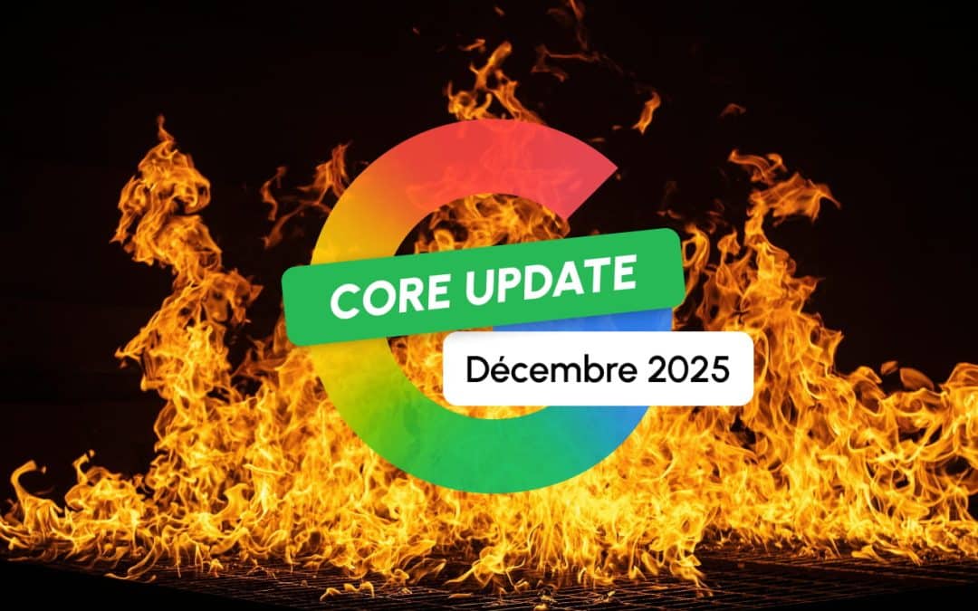 Google Core Update de Décembre 2025 : une dernière pour la route !