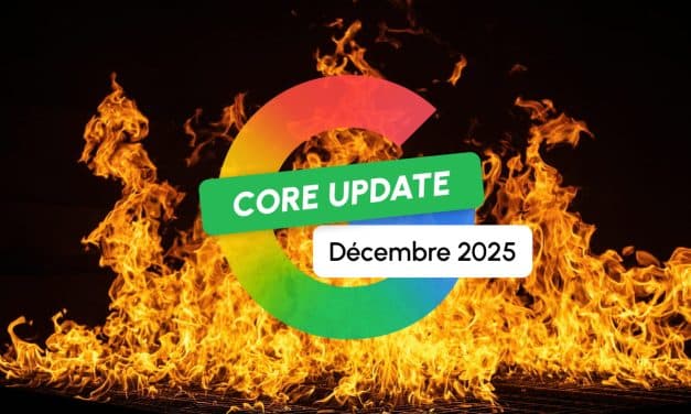 Google Core Update de Décembre 2025 : une dernière pour la route !