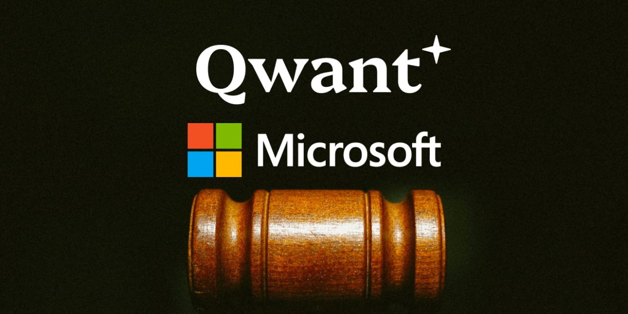 Pourquoi la justice française a donné tort à Qwant face au géant Microsoft