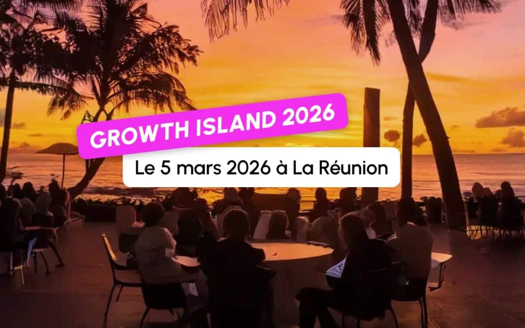 Rendez-vous le 5 mars pour le Growth Island 2026 !