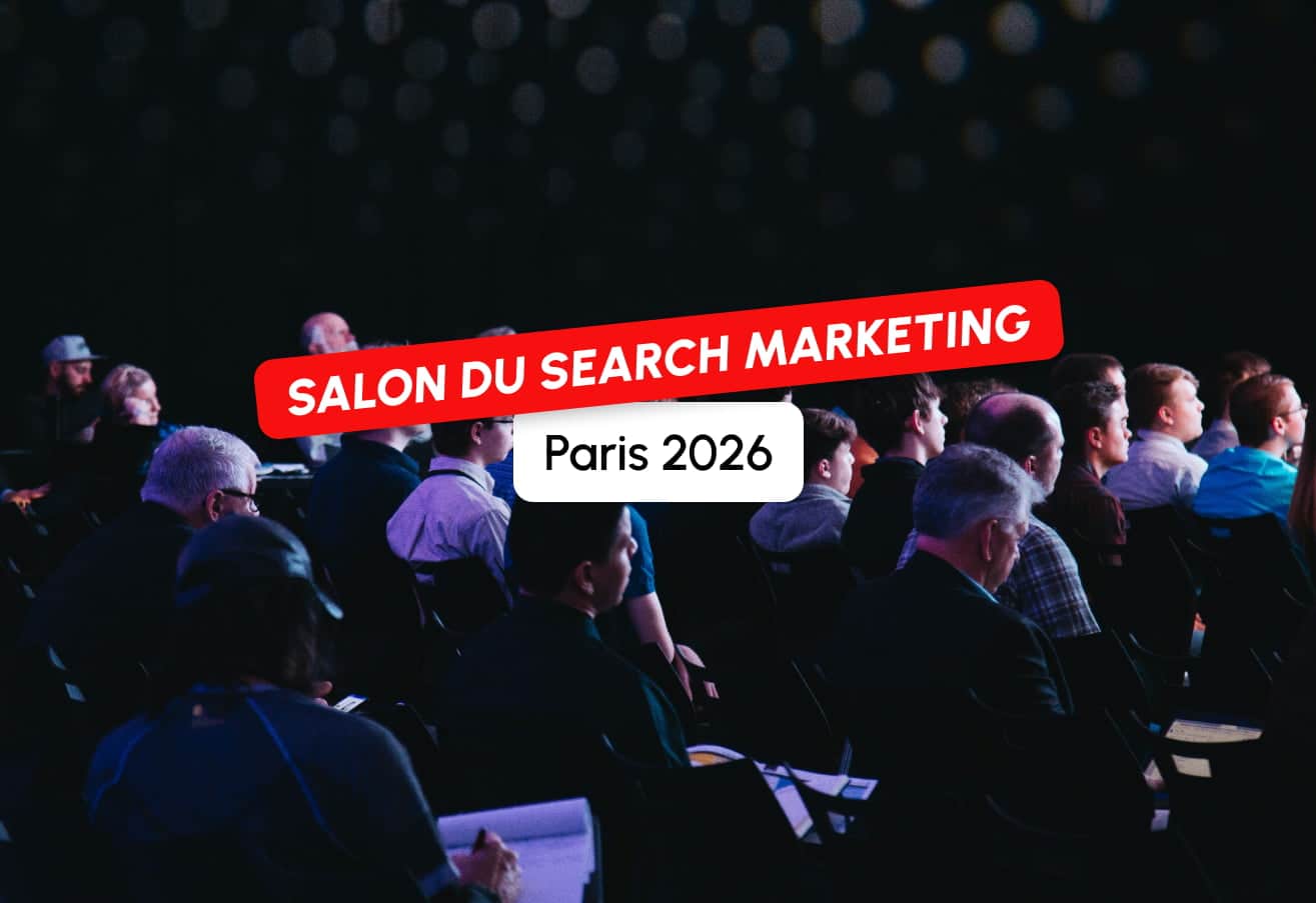 Le Salon du Search Marketing Paris 2026, c’est le 30 janvier !