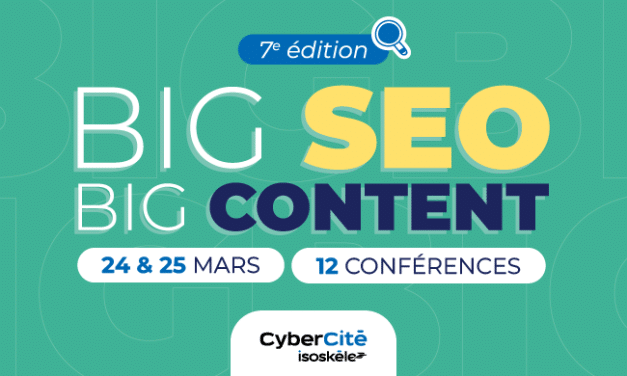 BIG SEO #7 : deux jours de webinars gratuits sur le SEO, le GEO et le Content Marketing