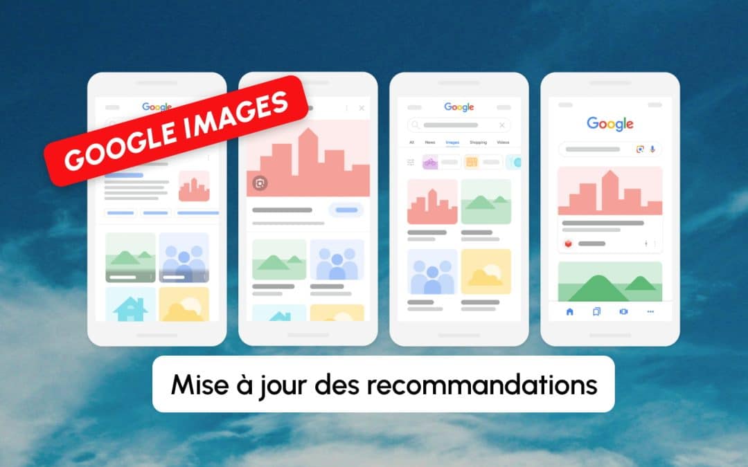 Google met à jour ses bonnes pratiques SEO pour les images