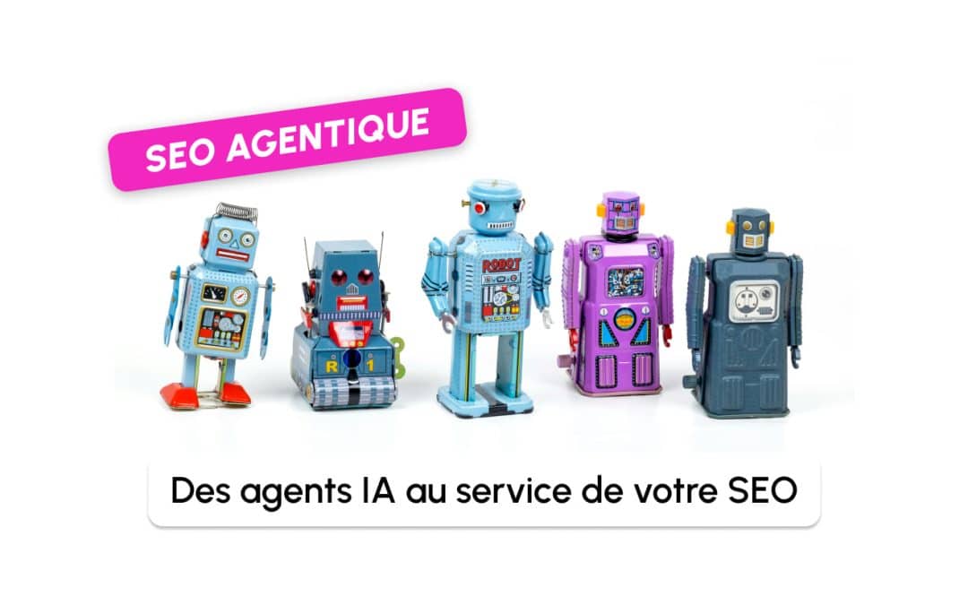 Comment les agents IA autonomes révolutionnent le SEO