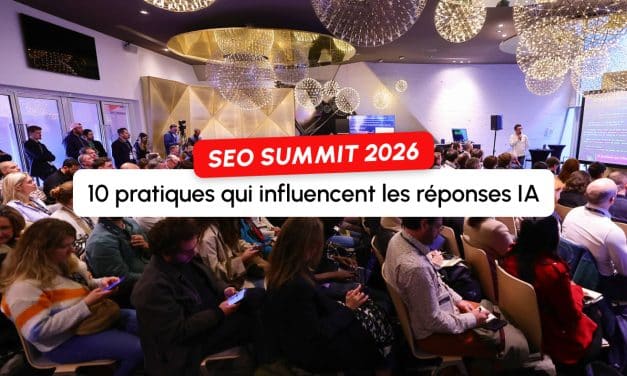 Les 10 pratiques qui influencent vraiment les réponses IA