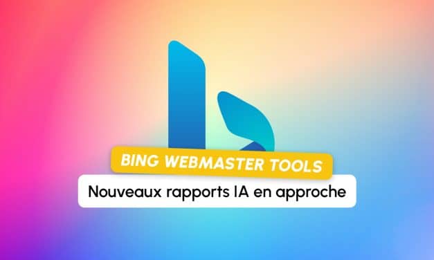 Microsoft prépare de nouveaux rapports IA pour Bing Webmaster Tools