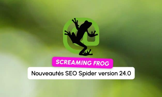 Screaming Frog SEO Spider 24.0 : intégration de l&rsquo;IA et automatisation accrue