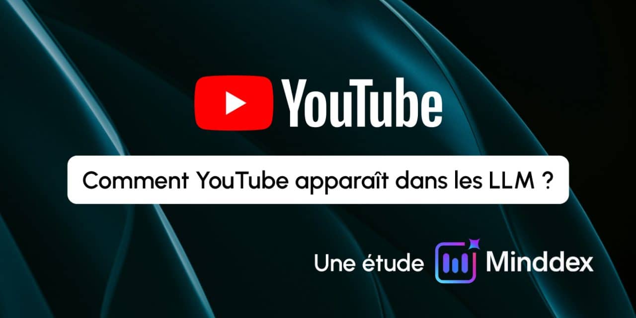 YouTube dans les LLM : l’étude qui bouscule les certitudes