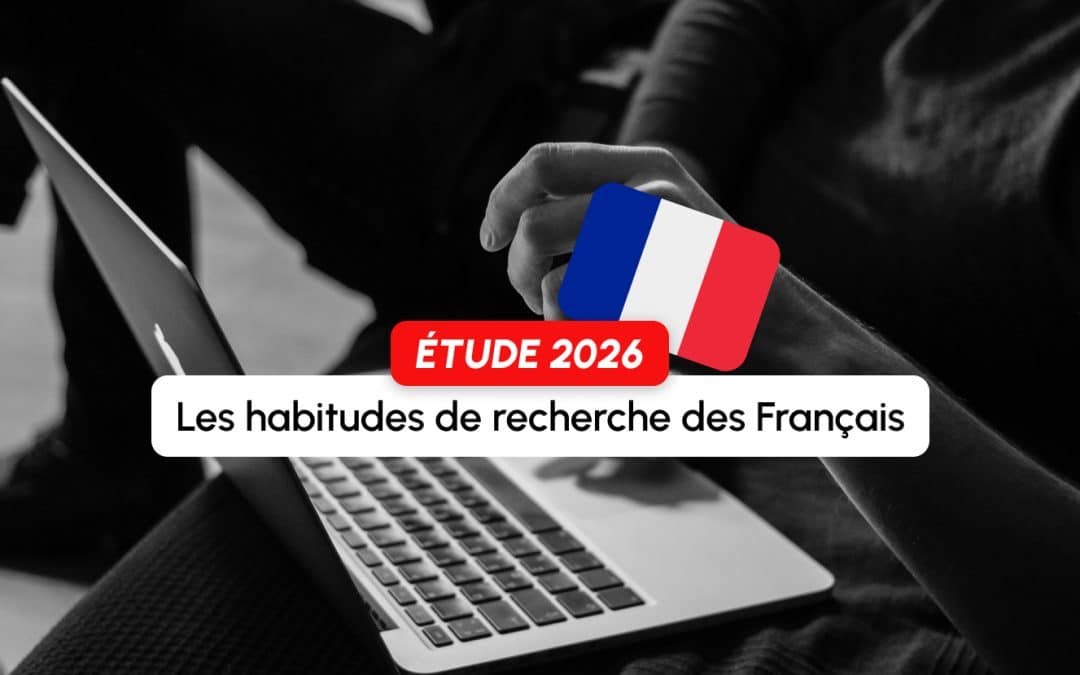 Étude : 35 % des Français ont changé leurs habitudes de recherche en moins d&rsquo;un an