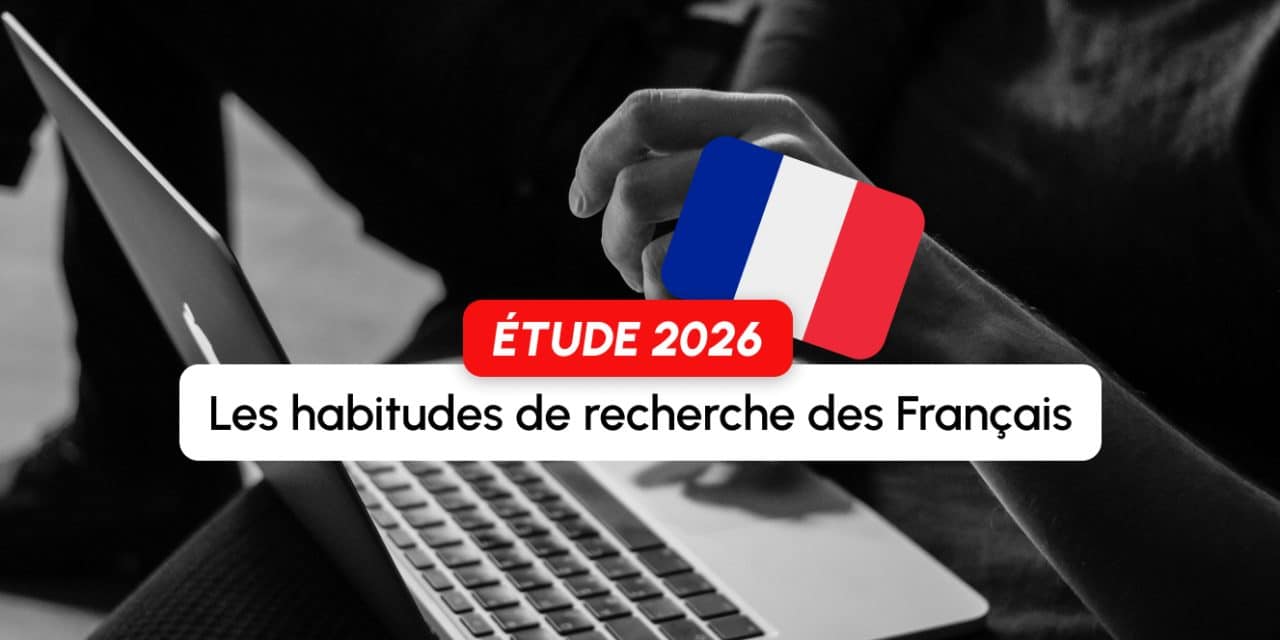 Étude : 35 % des Français ont changé leurs habitudes de recherche en moins d&rsquo;un an