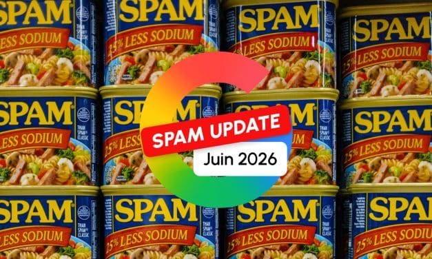 Google Spam Update de Juin 2026 : les algorithmes anti-spam mis à jour