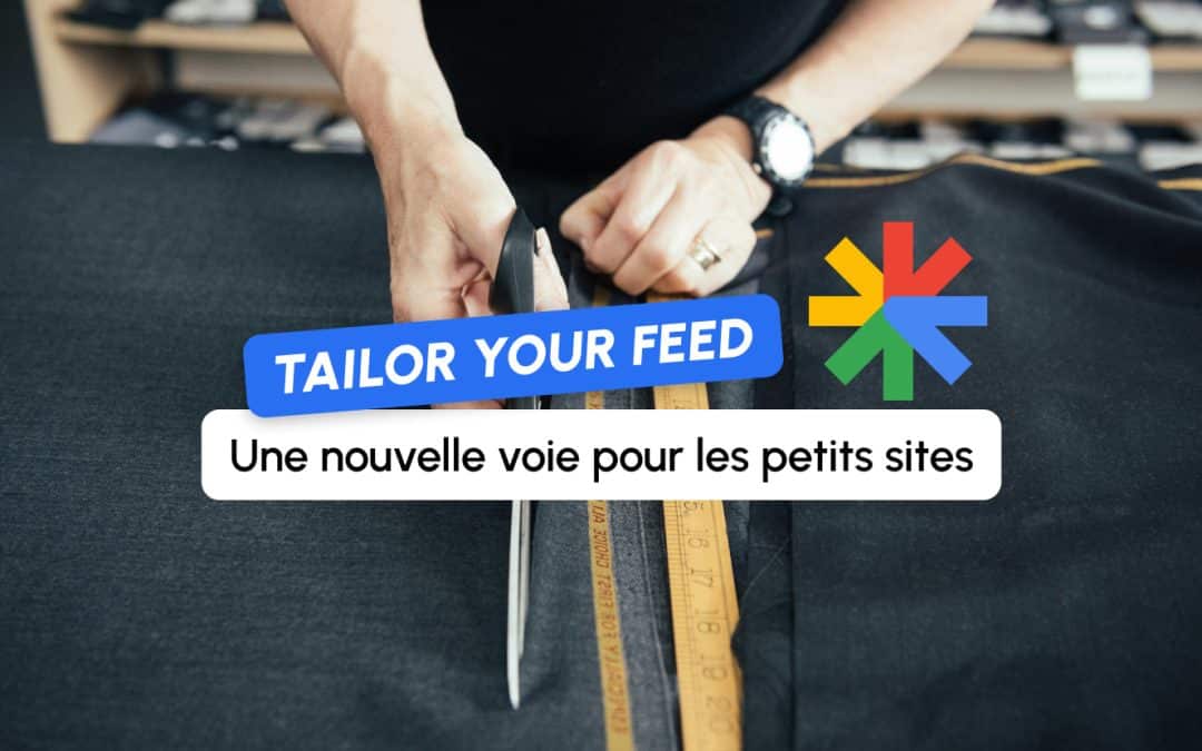 « Tailor Your Feed » : le fan-out Discover qui fait émerger les sites de niche