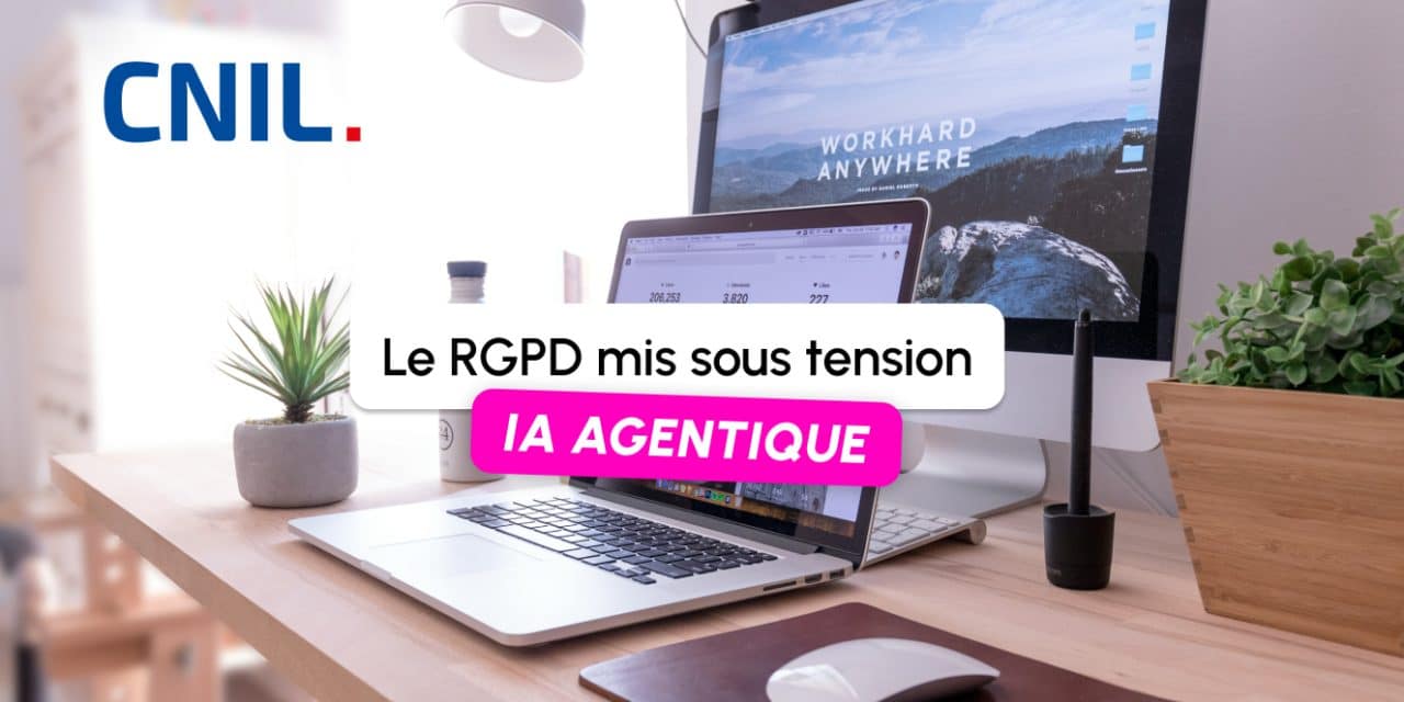 IA agentique : pourquoi vos données personnelles vous échappent un peu plus chaque jour