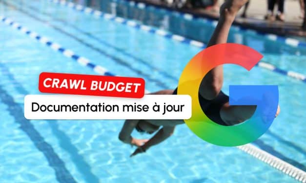 Crawl Budget : Google met à jour sa documentation