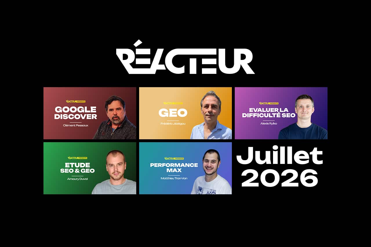 Réacteur’s July 2026 Edition Features SEO, AI, Google Ads Analysis