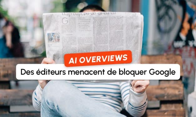 Google face à la fronde des grands médias : plusieurs éditeurs envisagent le blocage