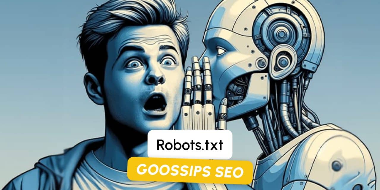 Goossips SEO : Robots.txt