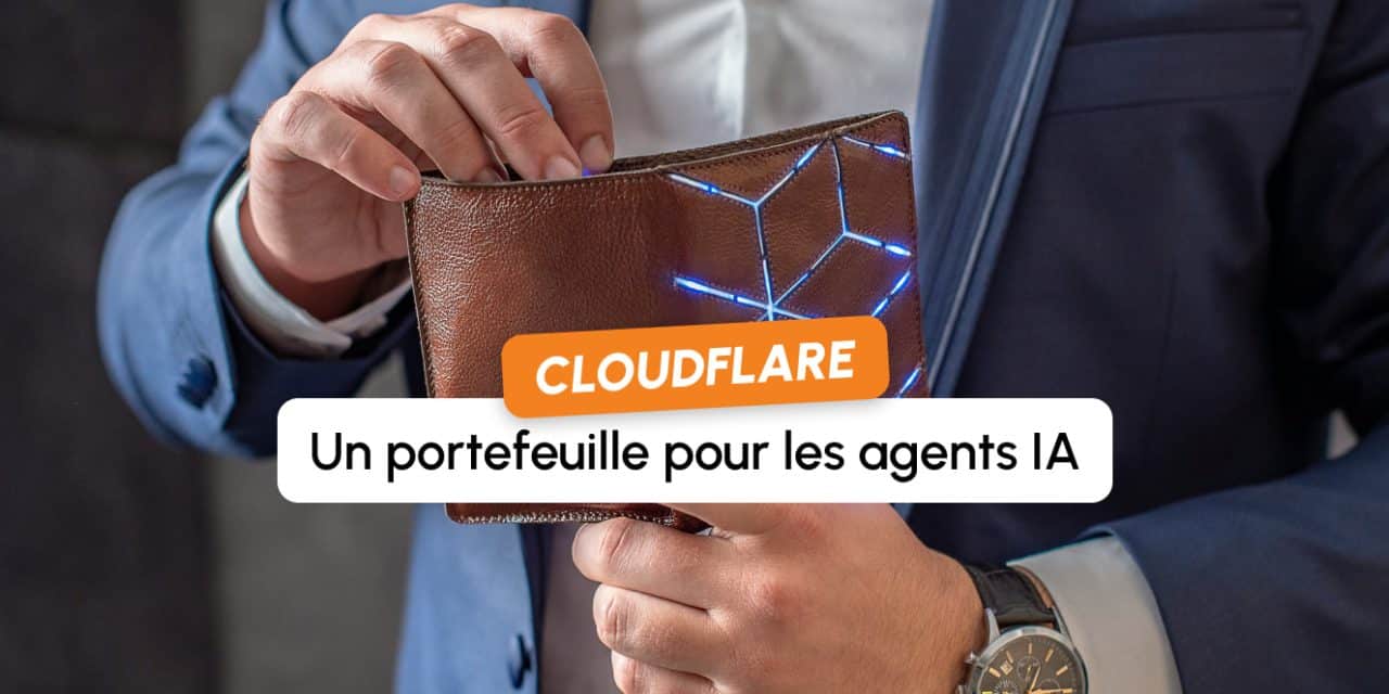 Cloudflare veut donner un portefeuille aux agents IA pour leur permettre de payer sur le web