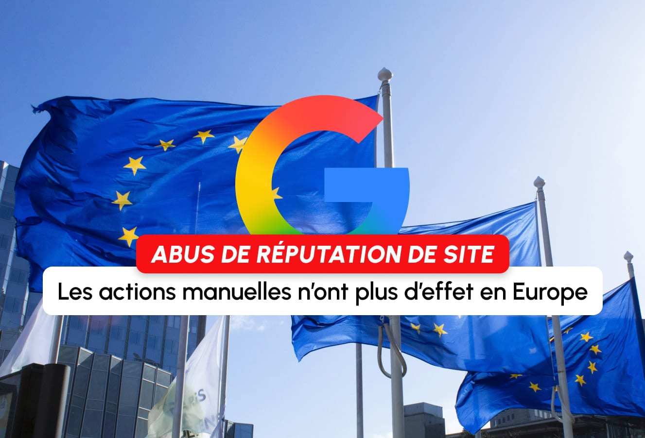 Google Halts Site Reputation Abuse Manual Actions in EEA