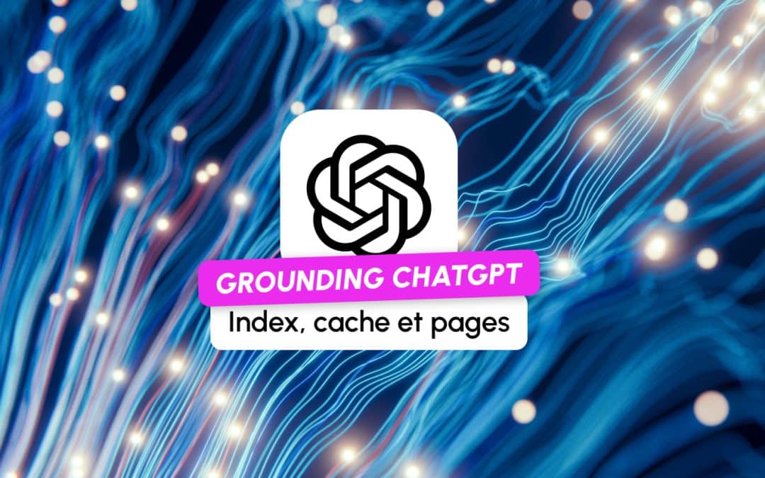 Dans la stack de retrieval de ChatGPT : l&rsquo;index, le cache, et les pages qu&rsquo;il lit vraiment