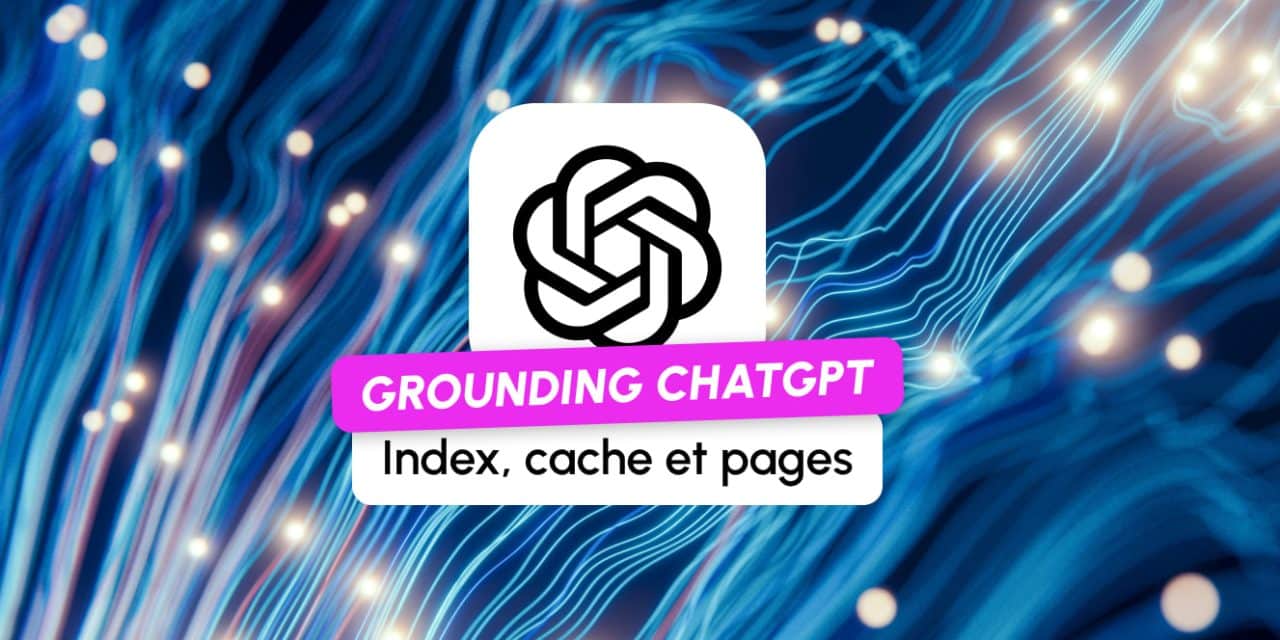 Dans la stack de retrieval de ChatGPT : l&rsquo;index, le cache, et les pages qu&rsquo;il lit vraiment