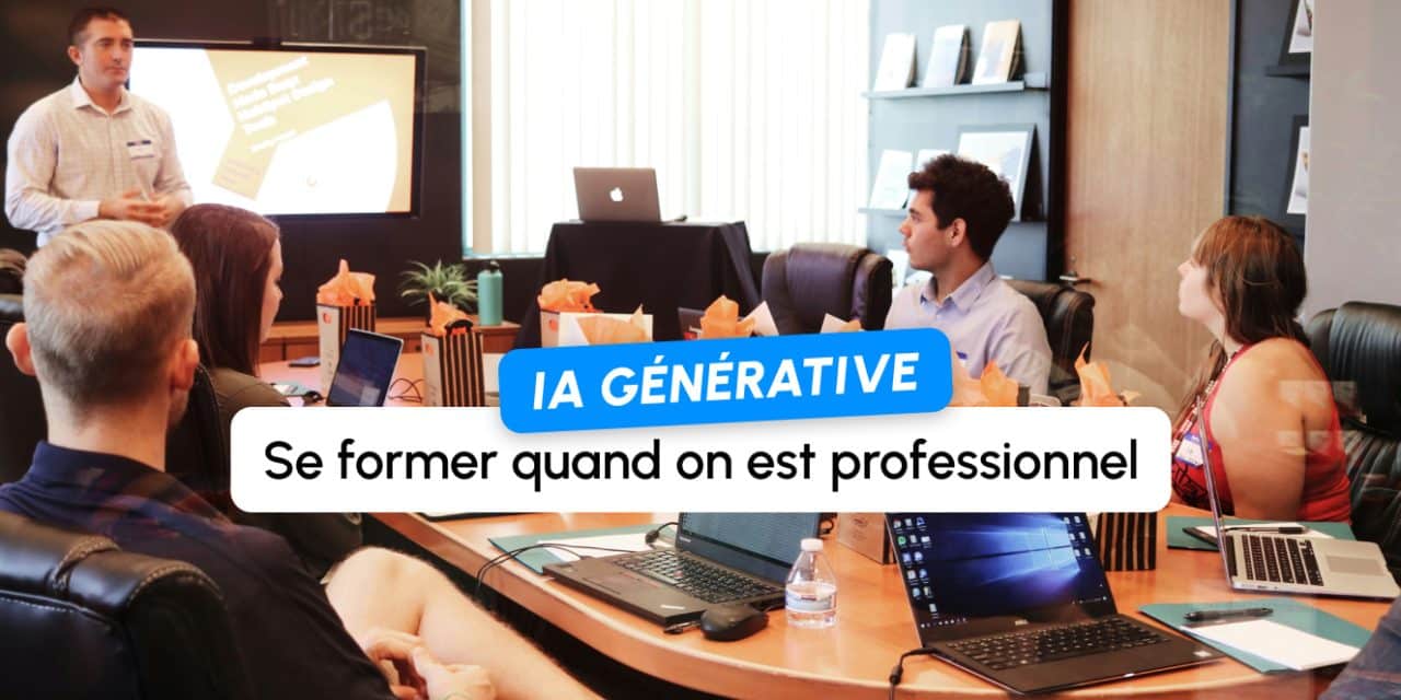 Se former à l&rsquo;IA générative en 2026 : quelle formation choisir selon votre profil ?