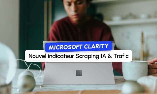 Microsoft Clarity : nouvel indicateur pour mesurer si le scraping des IA vous rapporte du trafic