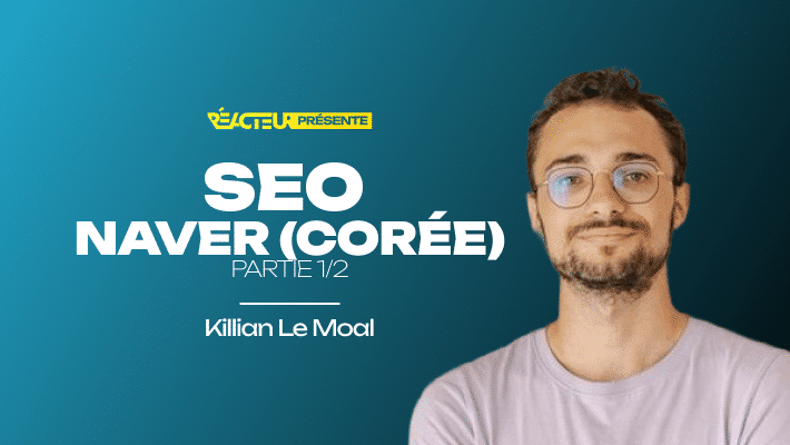 SEO sur Naver : comprendre le marché coréen et les fondamentaux algorithmiques [Partie 1]