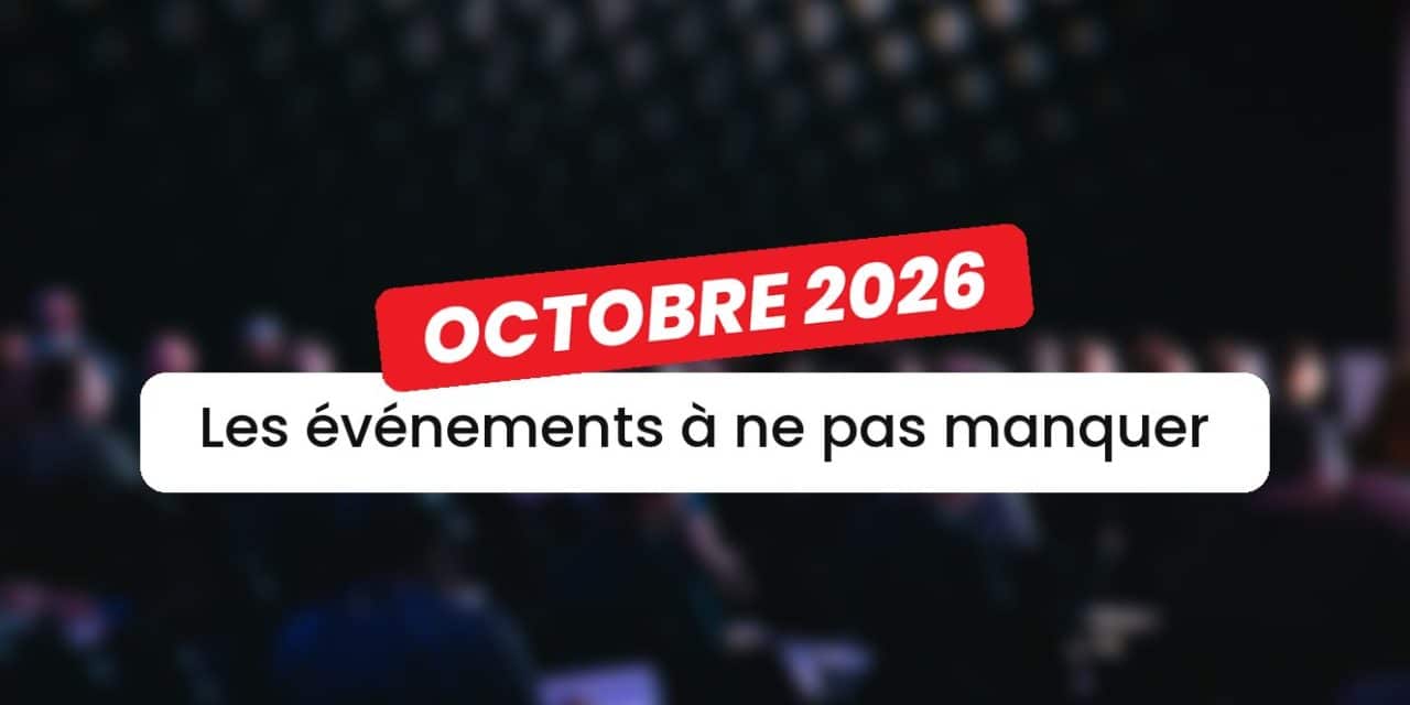 Événements SEO et marketing digital d&rsquo;octobre 2026 : les 8 rendez-vous à ne pas manquer