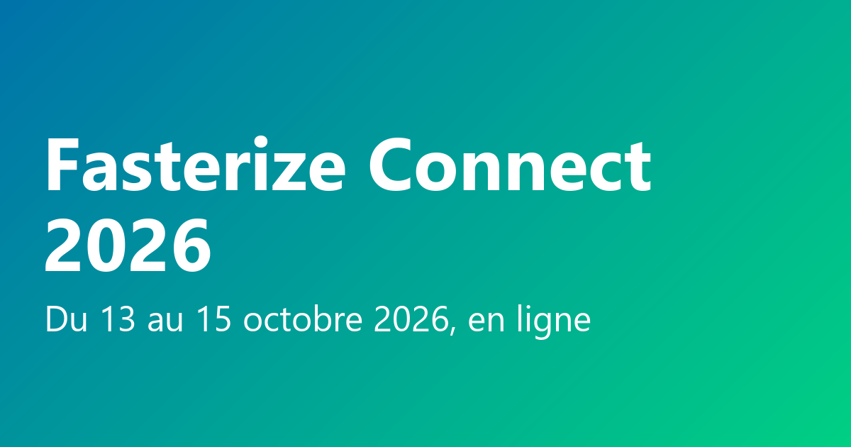 Fasterize Connect 2026
