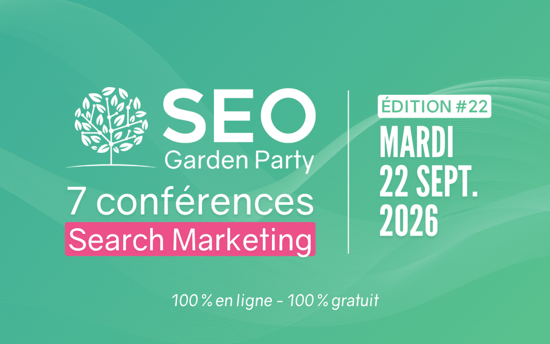 La SEO Garden Party revient le 22 septembre 2026