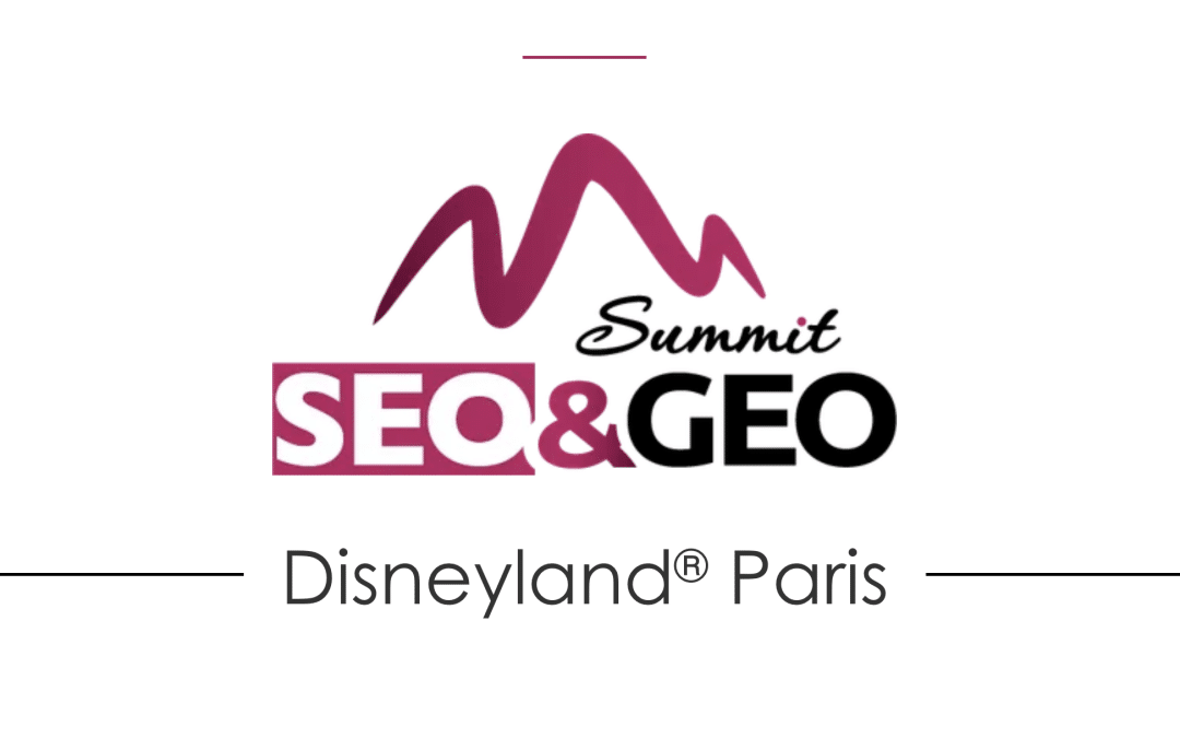 SEO & GEO Summit prend la direction de Disneyland® Paris les 15 et 16 octobre 2026
