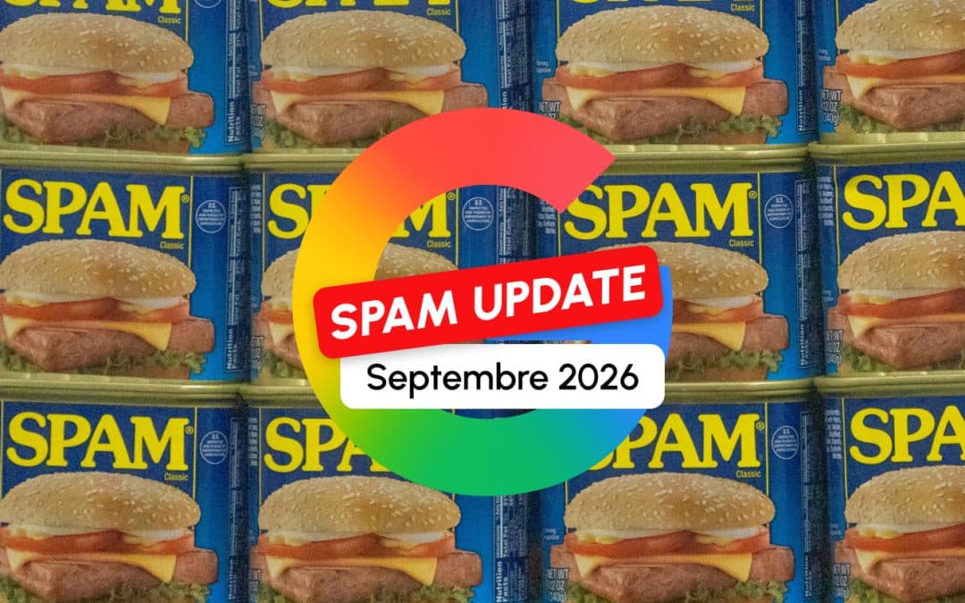 Google Spam Update de septembre 2026 : la mise à jour anti-spam de la rentrée