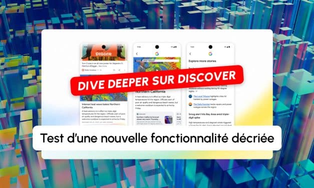 Dive deeper : Google Discover teste un aperçu généré par IA, placé avant les articles des éditeurs