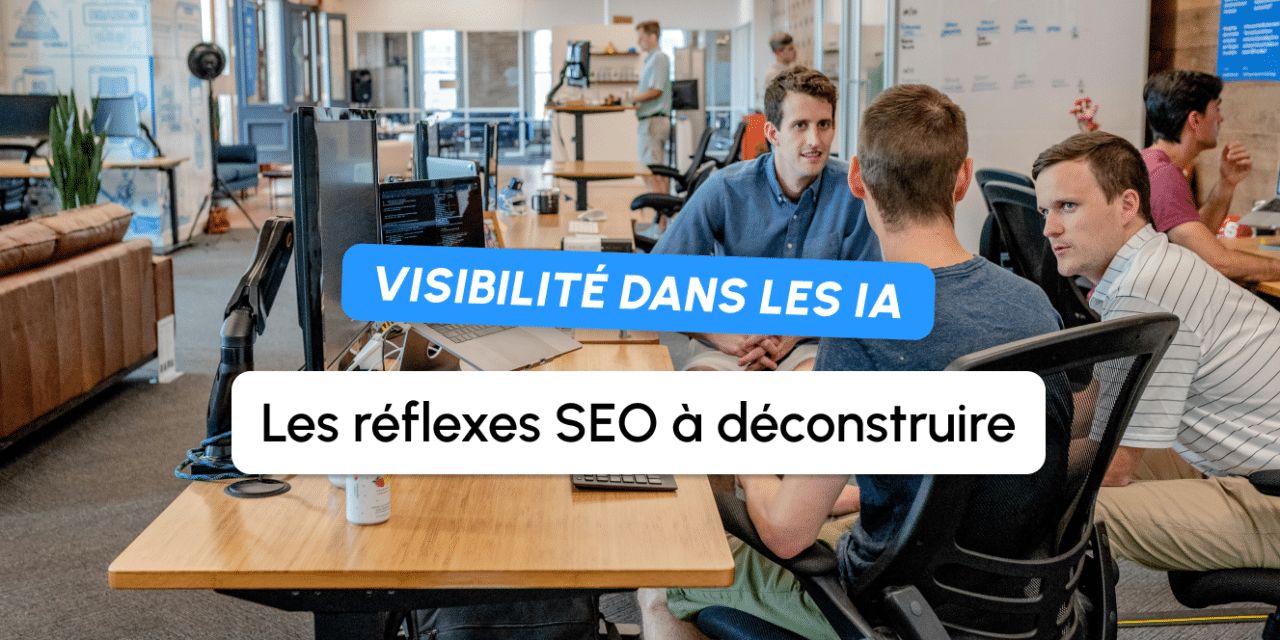 Sur-optimisation GEO : ces réflexes SEO qui desservent votre visibilité dans les réponses IA