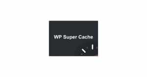 WP Super Cache